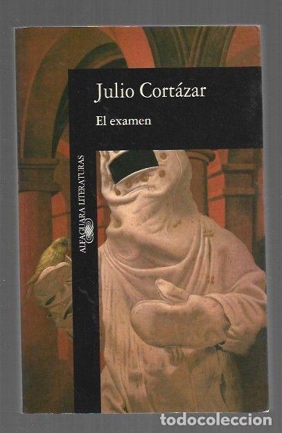 Libros: EXAMEN - EL - CORTAZAR, JULIO - Foto 1