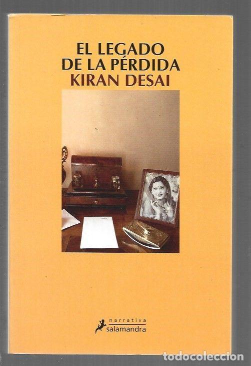 Livres: LEGADO DE LA PERDIDA - EL - DESAI, KIRAN