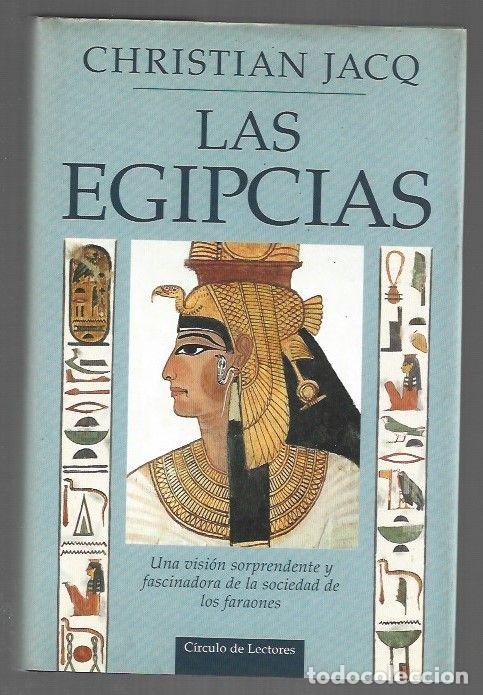 Libros: EGIPCIAS - LAS - JACQ, CHRISTIAN - Foto 1