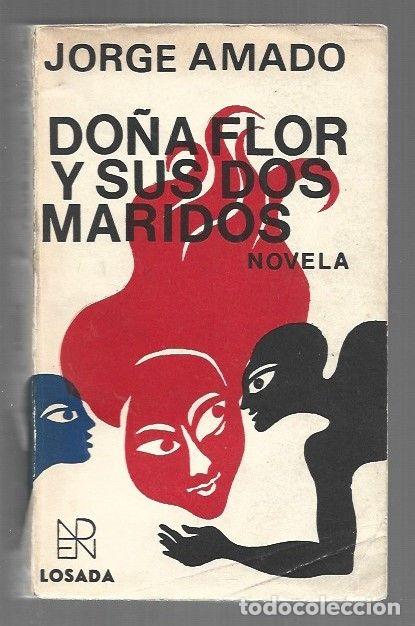 Livros em segunda m&atilde;o: DO&Ntilde;A FLOR Y SUS DOS MARIDOS - AMADO, JORGE