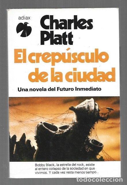 Libros: CREPUSCULO DE LA CIUDAD - EL - PLATT, CHARLES - Foto 1