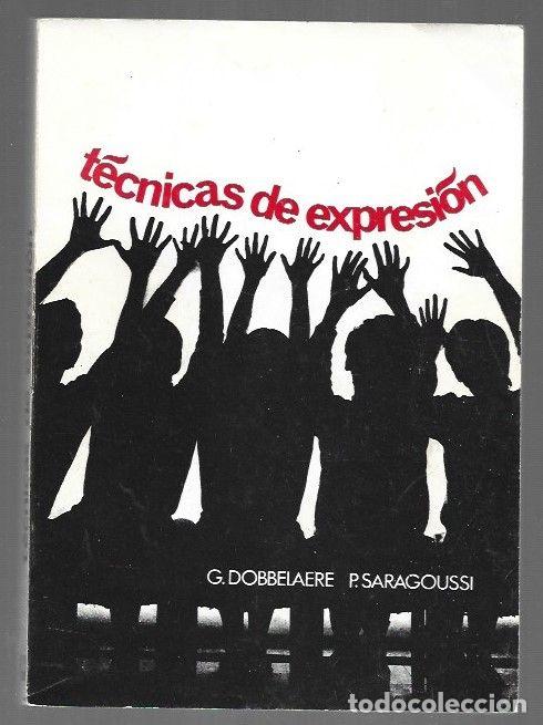 B&uuml;cher: TECNICAS DE EXPRESION - G. DOBBELAERE Y P. SARAGOUSSI