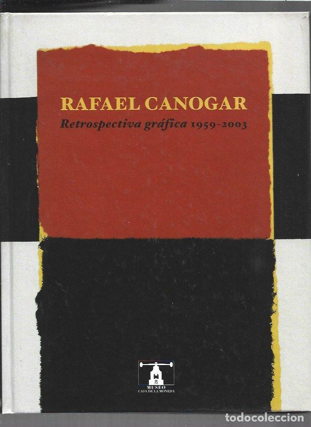 B&uuml;cher: RAFAEL CANOGAR. RETROSPECTIVA GRAFICA 1959-2003 - VARIOS
