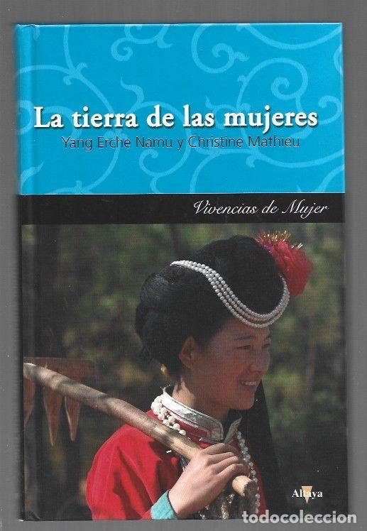 B&uuml;cher: TIERRA DE LAS MUJERES - LA - NAMU, YANG ERCHE Y CHRISTINE MATHIEU