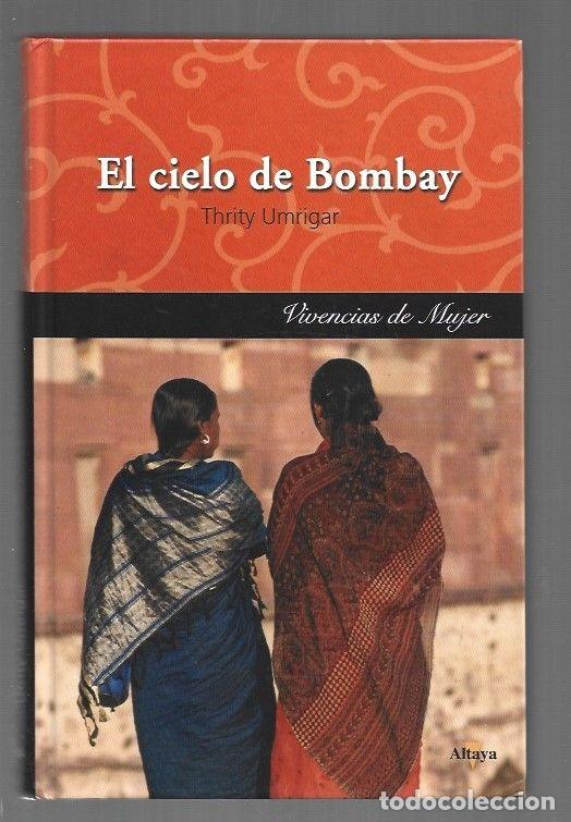 B&uuml;cher: CIELO DE BOMBAY - EL - UMRIGAR, THRITY