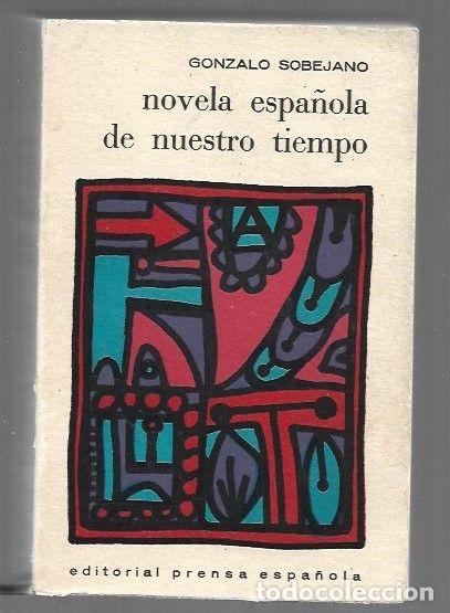 Libros: NOVELA ESPA&Ntilde;OLA DE NUESTRO TIEMPO - SOBEJANO, GONZALO