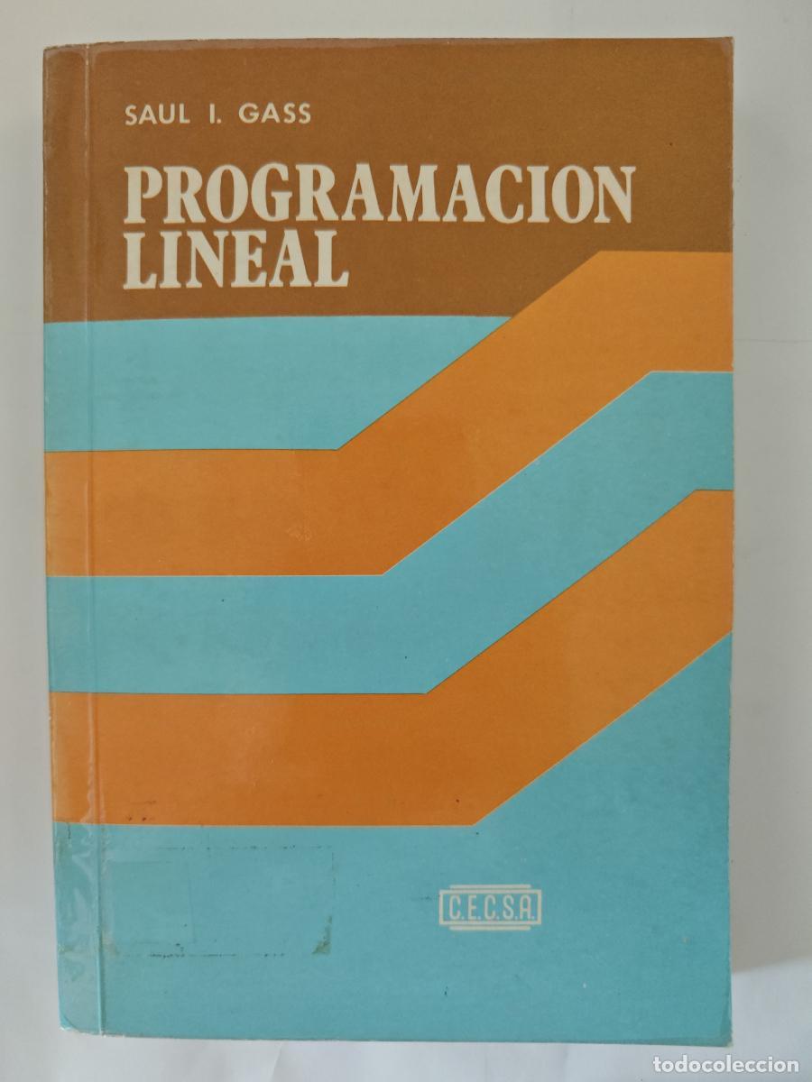 Libri di seconda mano: Programaci&oacute;n lineal: m&eacute;todos y aplicaciones - Gass, Saul I tdk432