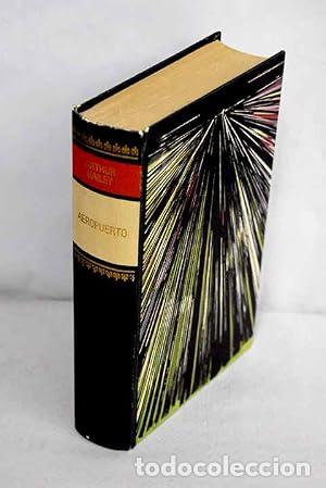 Libros: Aeropuerto - ARTHUR HAILEY