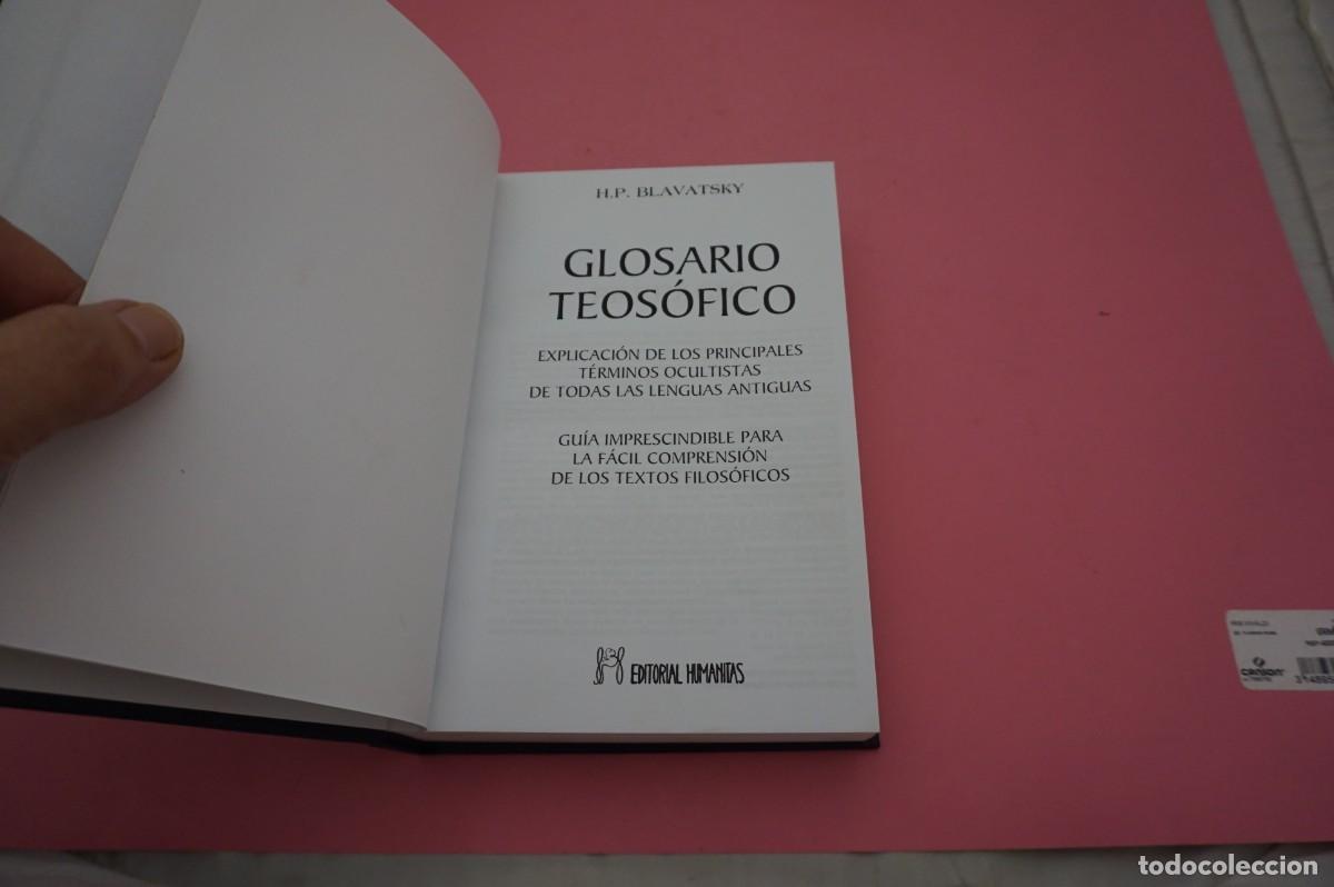 Libros: 11P/ GLOSARIO TEOSOFICO - H. P. BLAVATSKY / EDITORIAL HUMANITAS