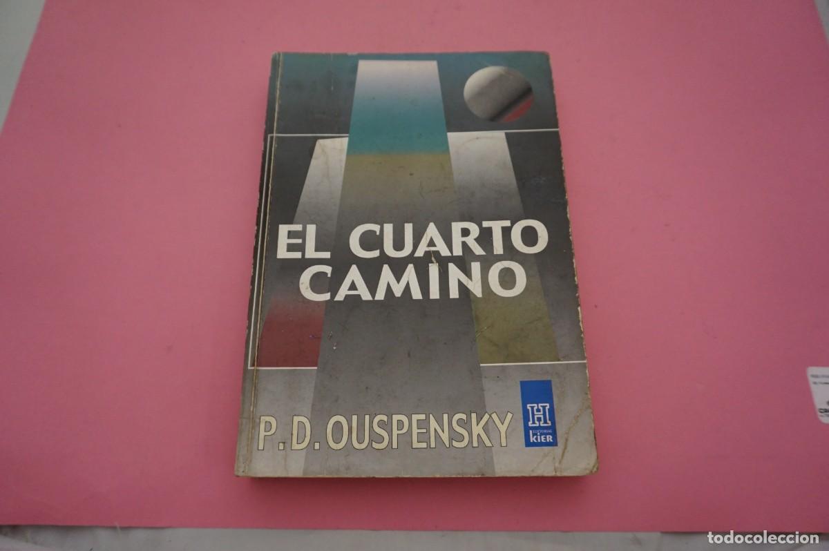 Libros: 9C/ EL CUARTO CAMINO - P.D. OUSPENSKY / EDITORIAL KIER