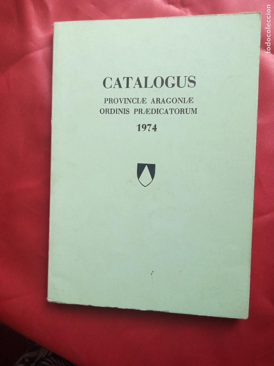 Libros: Catalogus, provincie Aragonle ordinis predicatorium 1974 N.4096