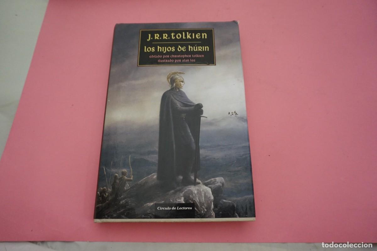 Libros: 9C/ NARN I CHIN HURIN - LA HISTORIA DE LOS HIJOS DE HURIN - J.R.R. TOLKIEN / CIRCULO DE LECTORES