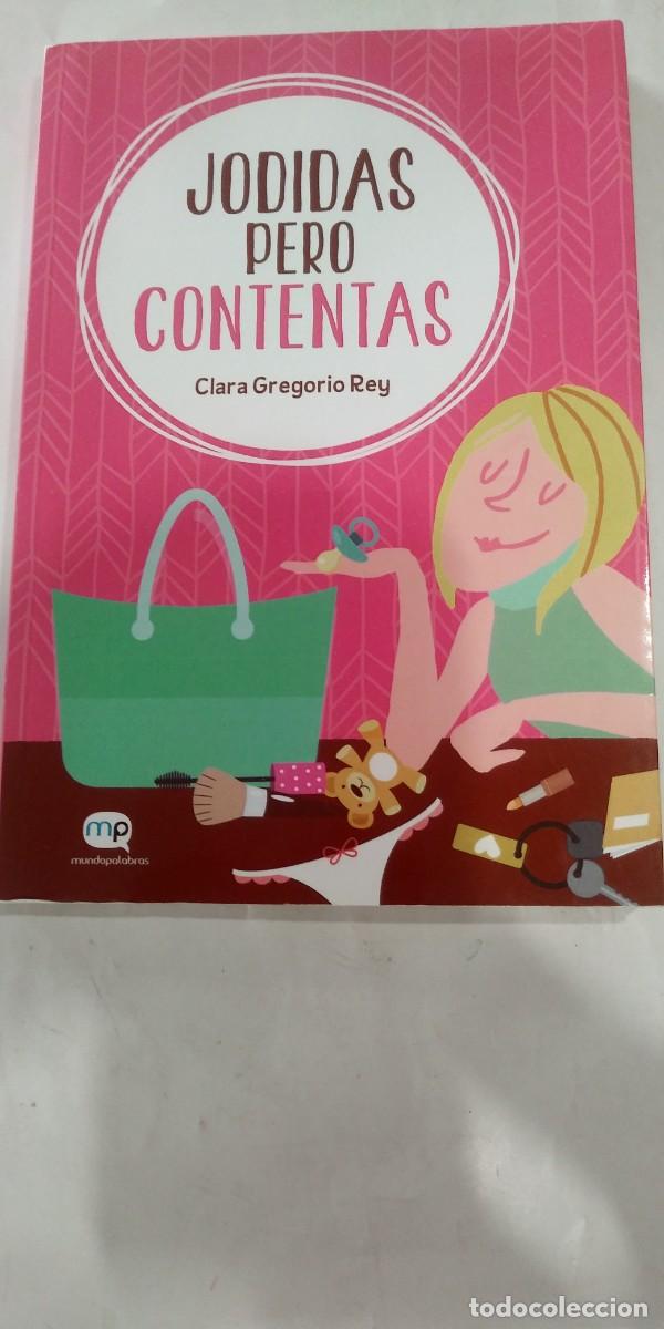 Libros: Jodidas pero contentas Clara Gregorio Rey