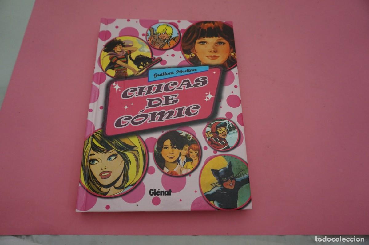 Libros: 18A/ CHICAS DE COMIC - GILLEM MEDINA / GLENAT ED.