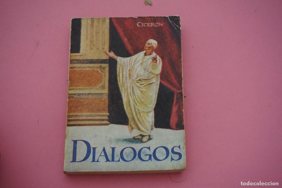 Libros: 18B/ DIALOGOS - CICERON / EDICIONES G.P. - Foto 1