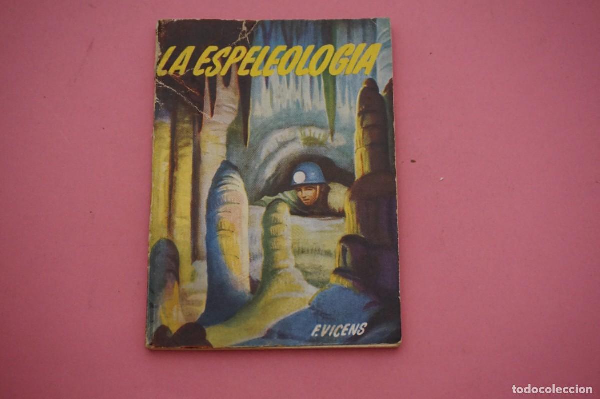 Libri di seconda mano: 18B/ ESPELEOLOGIA - FRANCISCO VICENS / EDICIONES G.P.
