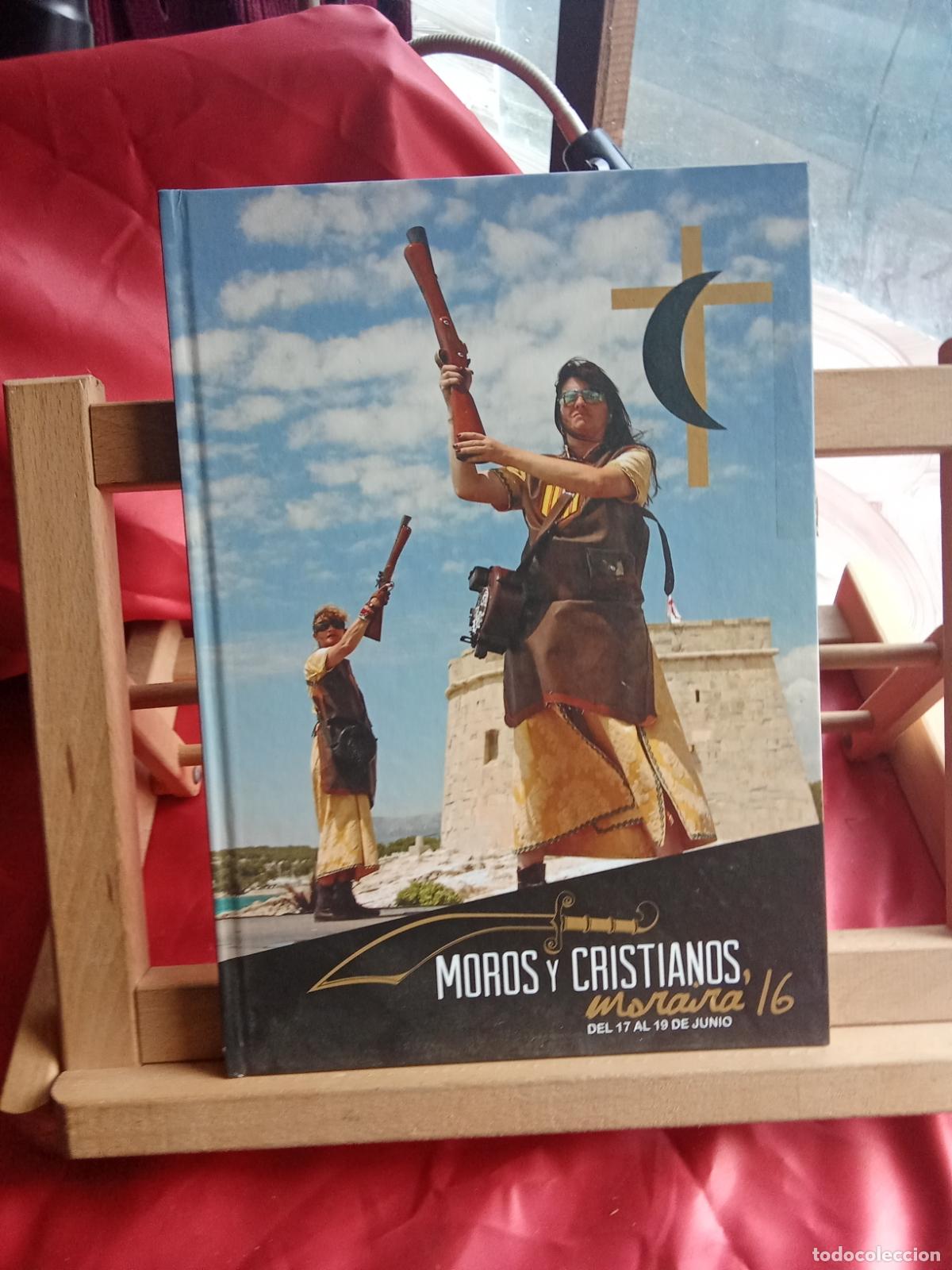 Libros: Moros y cristianos. Moraira 16 del 17 al 18 de Junio Art.1474