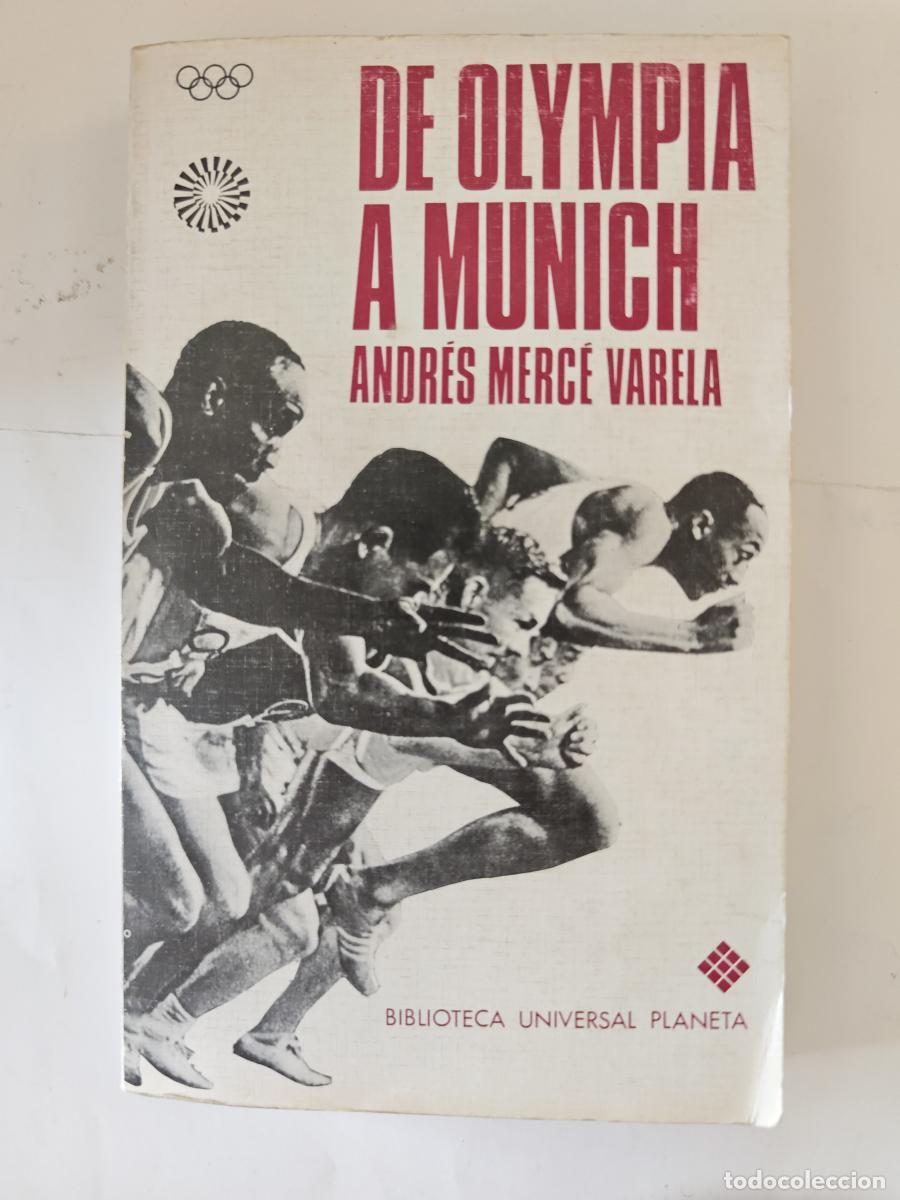 Libros: De Olympia a Munich - Andr&eacute;s merc&eacute; Varela tdk442