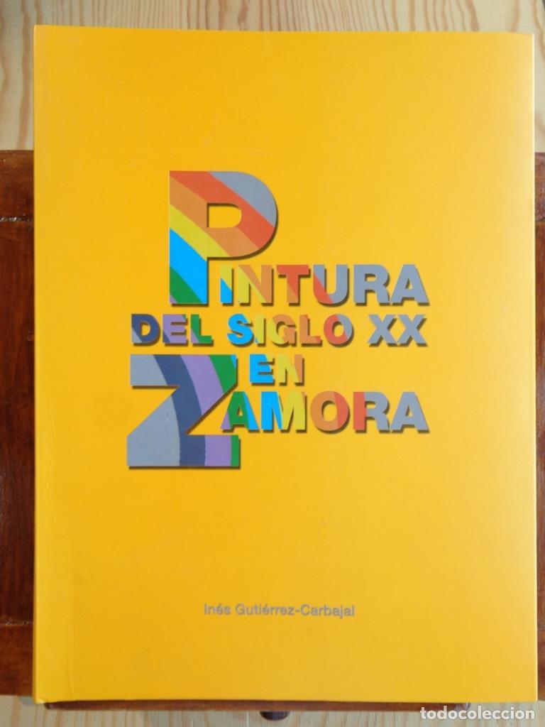 Livros em segunda m&atilde;o: PINTURA DEL SIGLO XX EN ZAMORA - IN&Eacute;S GUTI&Eacute;RREZ-CARBAJAL