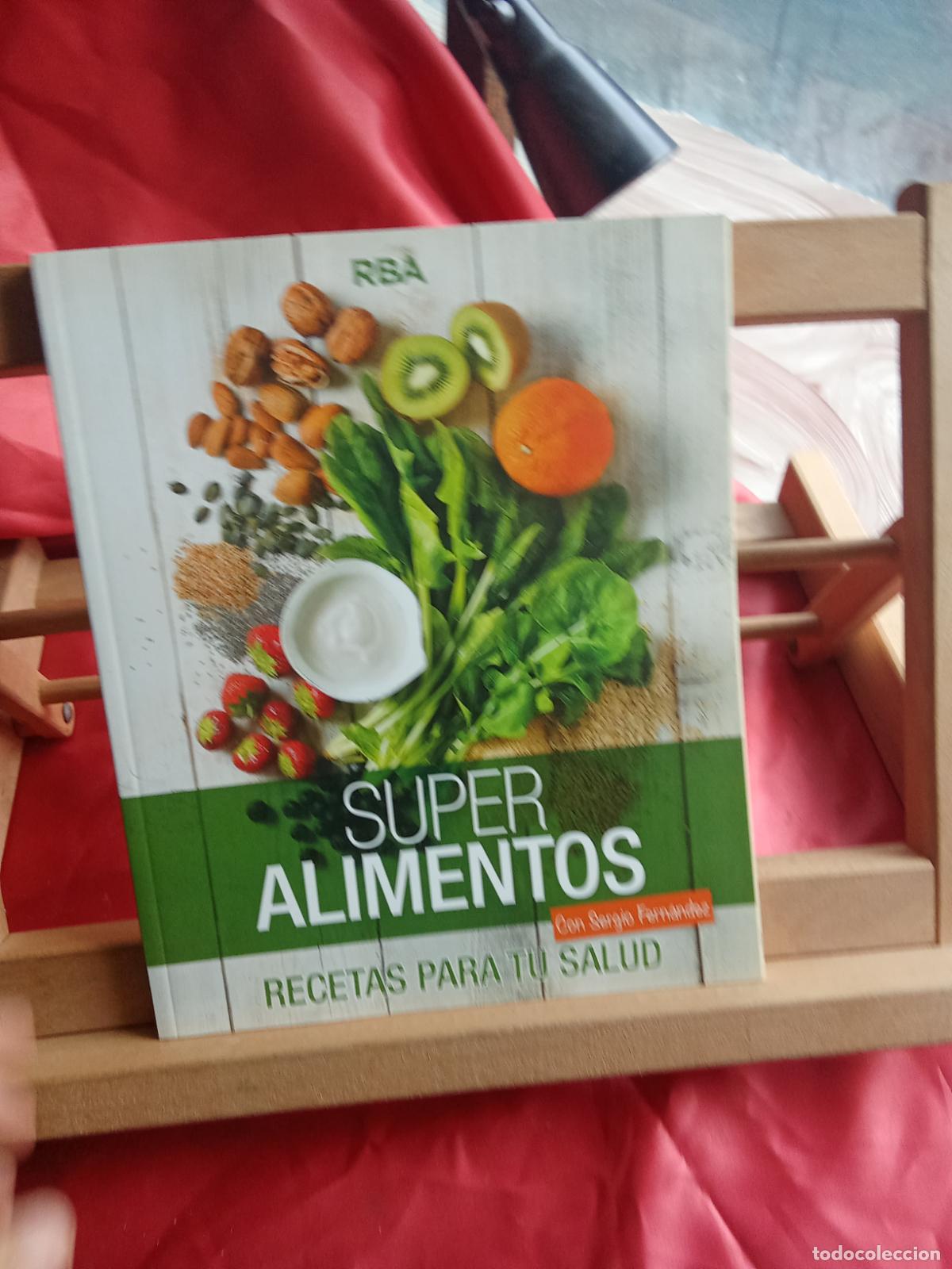 Libros: Super alimentos recetas para tu salud. Sergio Fern&aacute;ndez CO.1856