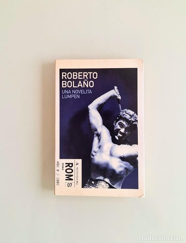 Libri di seconda mano: PRIMERA EDICI&Oacute;N, Una novelita lumpen, Roberto Bola&ntilde;o, Mondadori