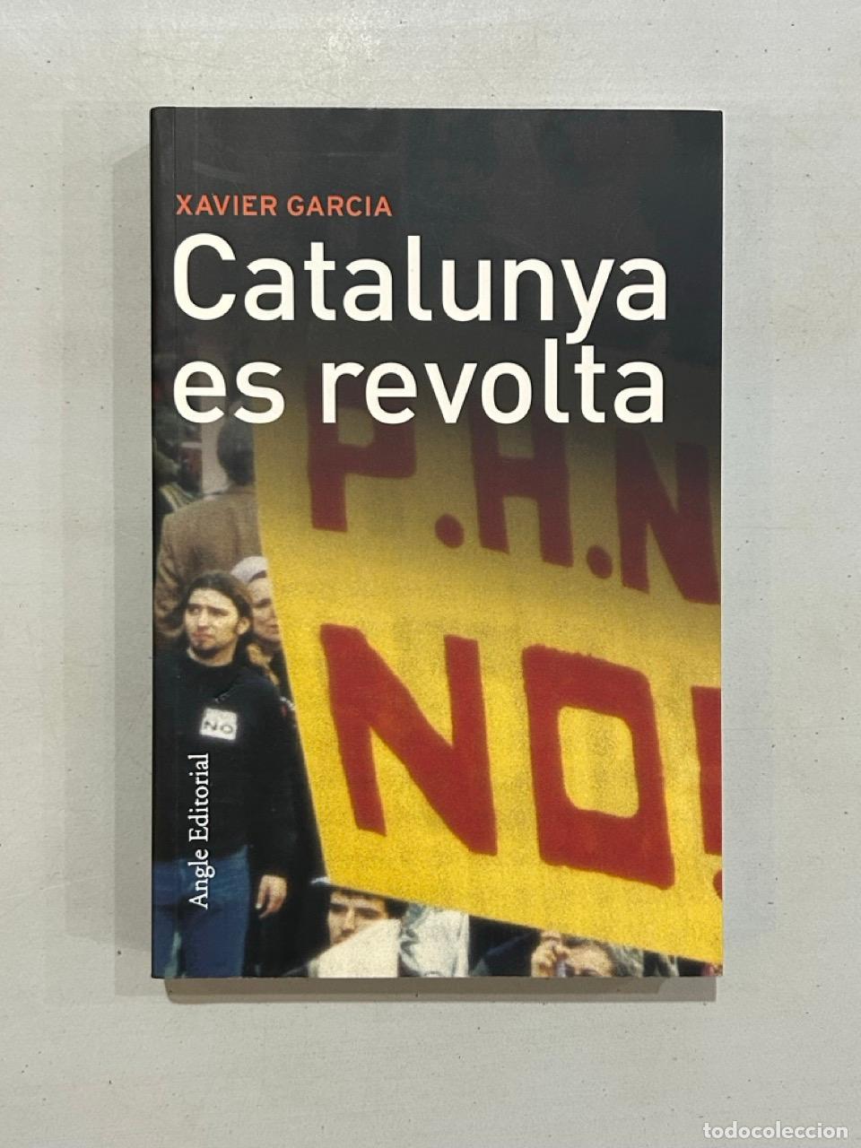 B&uuml;cher: Xavier Garcia - Catalunya es revolta