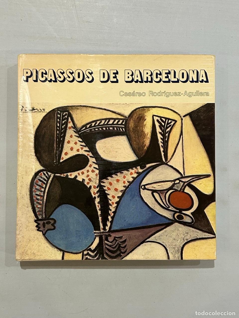 B&uuml;cher: Ces&aacute;reo Rodr&iacute;guez-Aguilera - Picassos de Barcelona