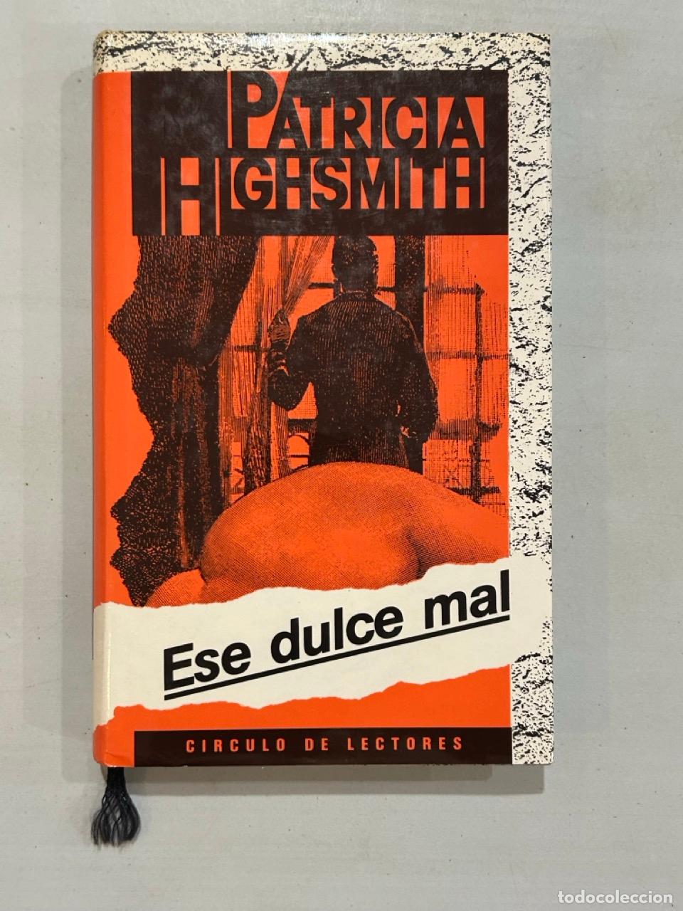 Libros: Patricia Highsmith - Ese dulce mal - Foto 1