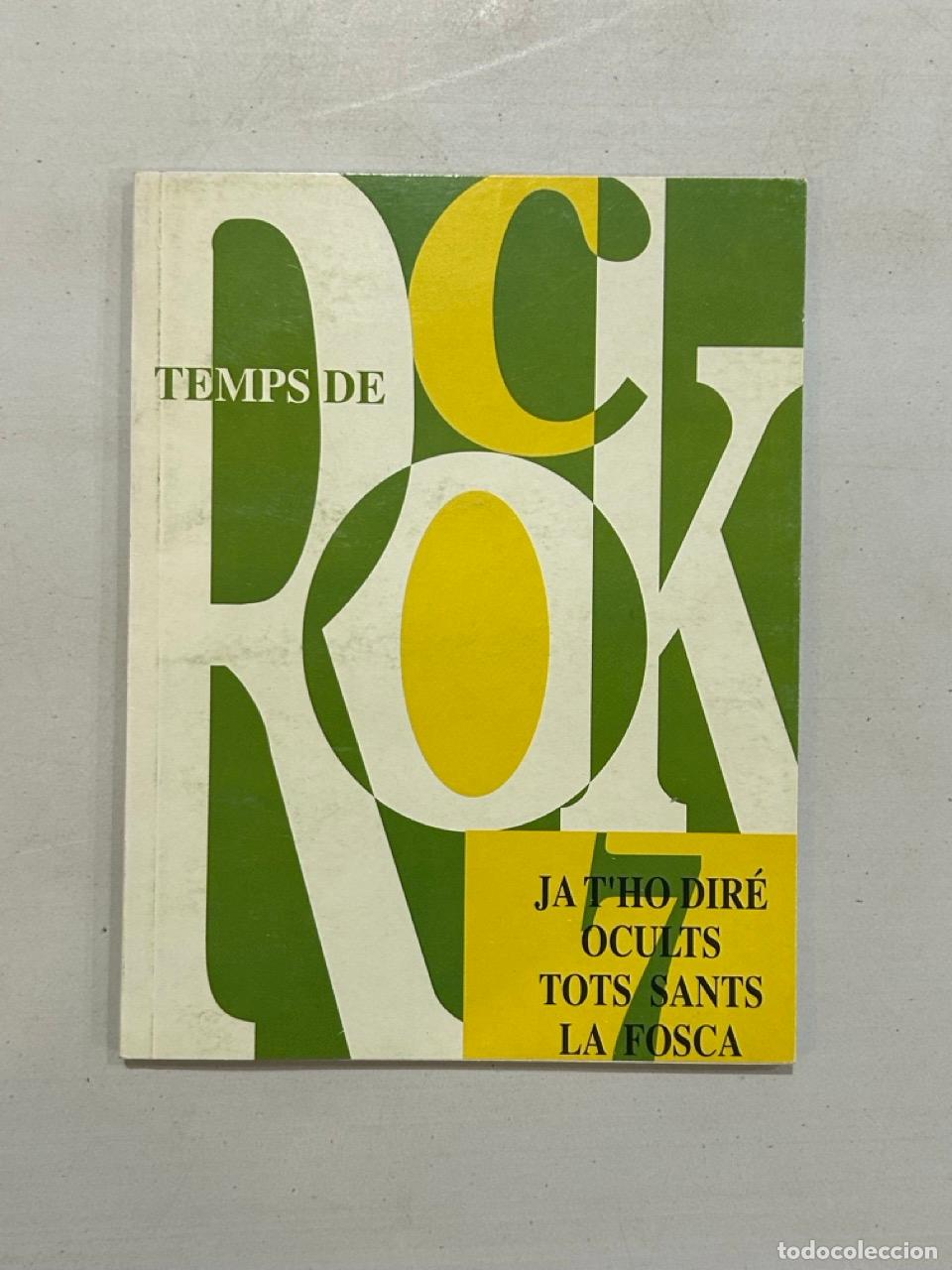 Livros em segunda m&atilde;o: Temps de Rock Ja t'ho dir&eacute; Ocults Tots Sants La Fosca