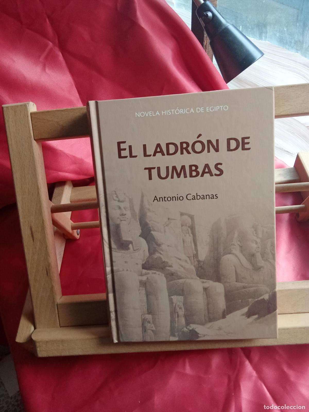 Libros: El ladr&oacute;n de tumbas. Antonio Cabanas L.12229-873