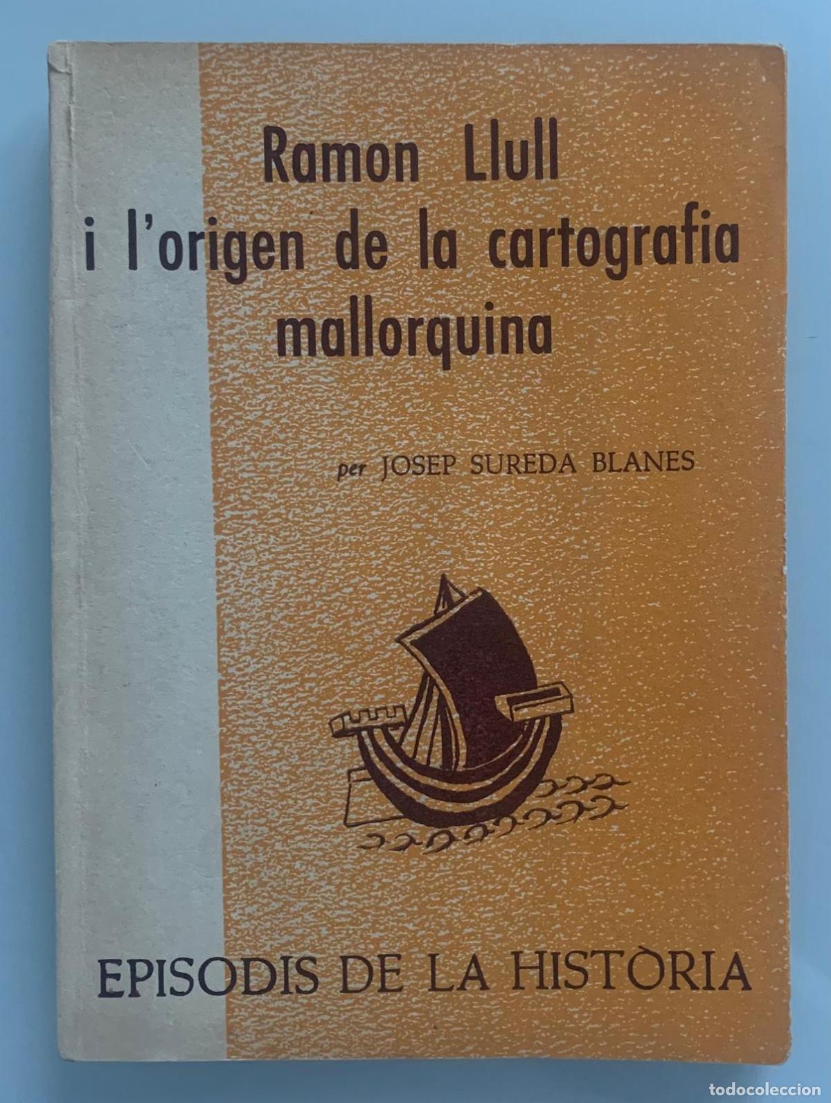 Livros em segunda m&atilde;o: I L'ORIGEN DE LA CARTOGRAF&Iacute;A MALLORQUINA - Ram&oacute;n Llull
