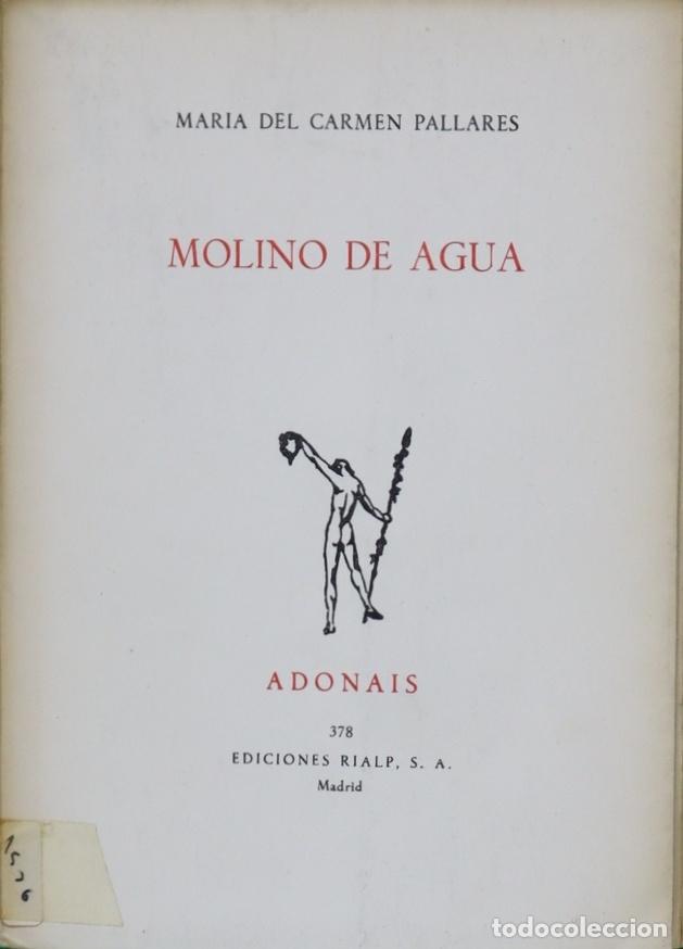 Libros: MOLINO DE AGUA - Mar&iacute;a del Carmen Pallar&eacute;s - Foto 3