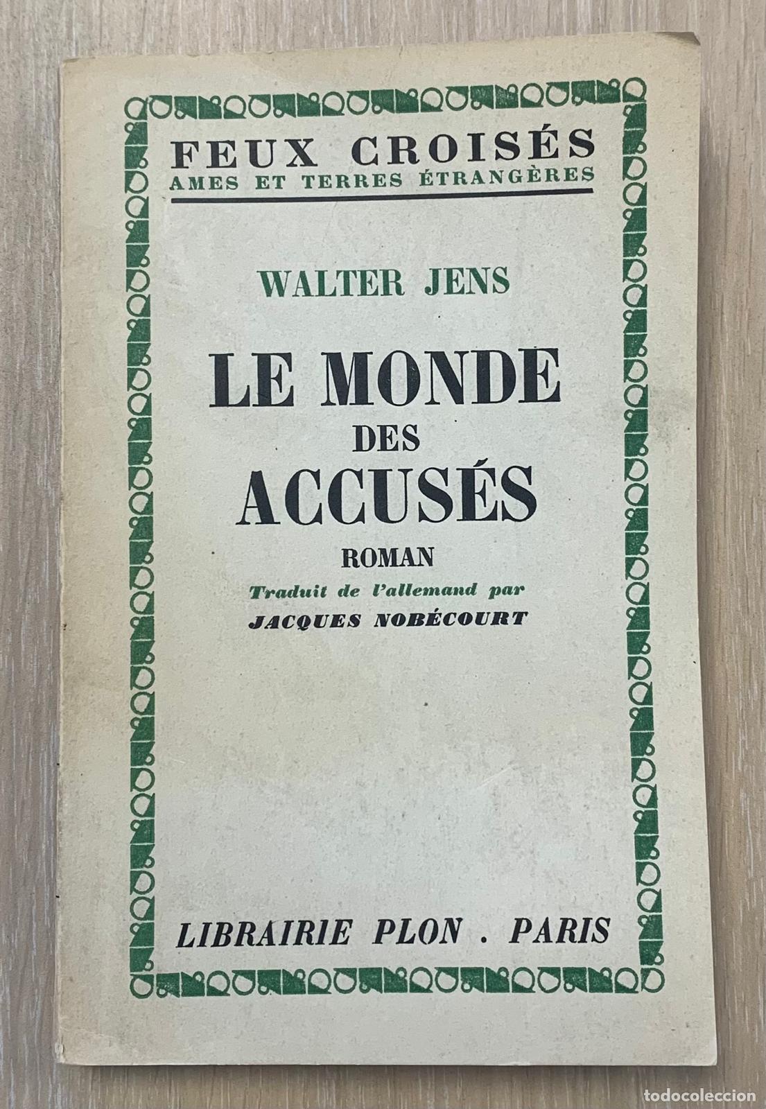 Libros: LE MONDE DES ACCUS&Eacute;S - Walter Jens