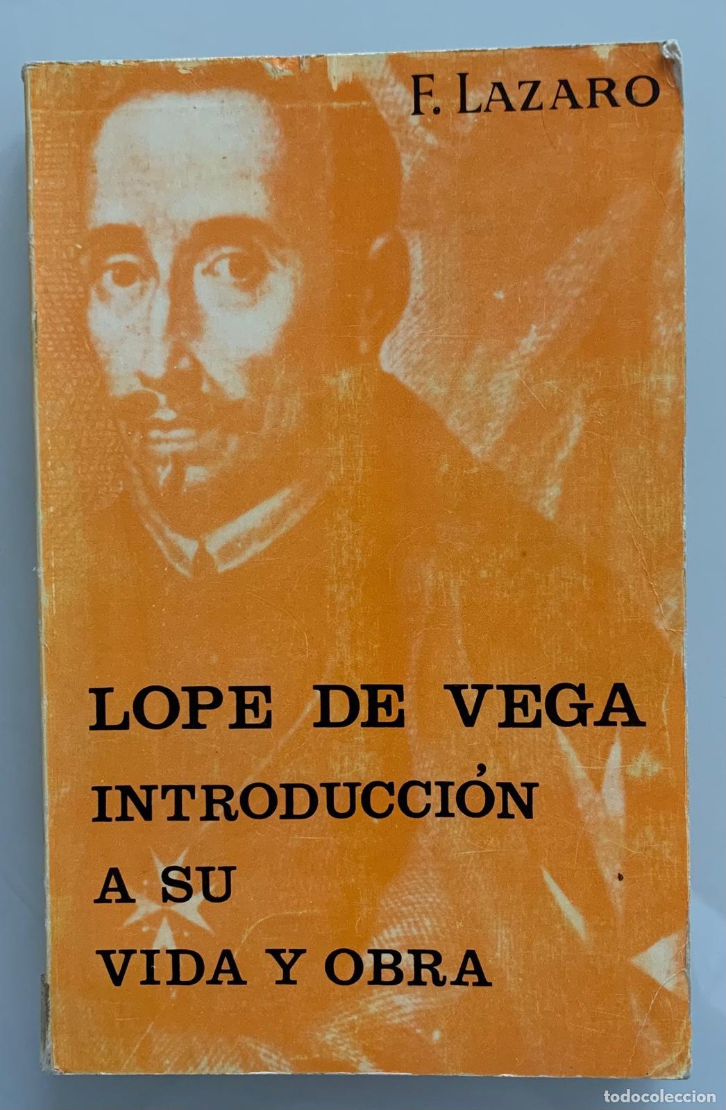 Libri di seconda mano: LOPE DE VEGA. Introducci&oacute;n a su vida y obra - F. L&aacute;zaro