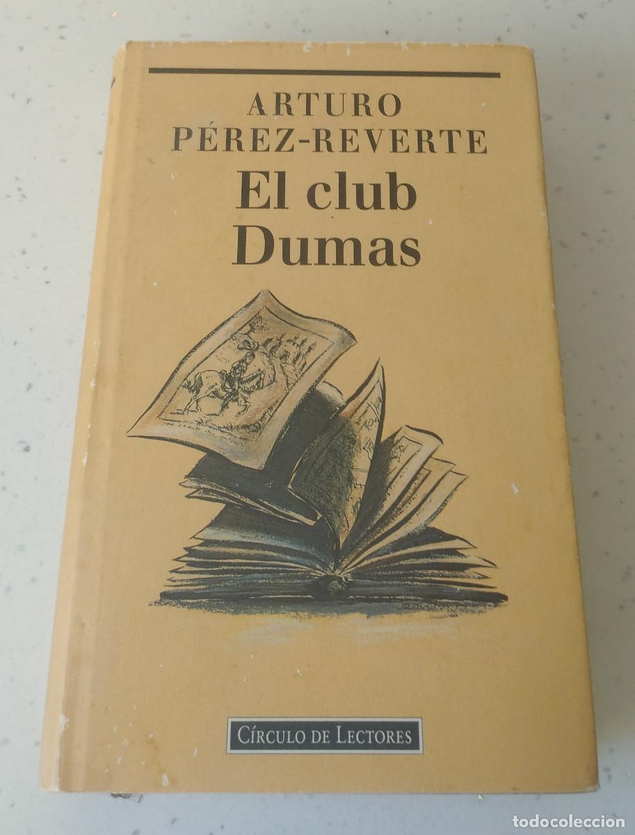 books: EL CLUB DUMAS, ARTURO-P&Eacute;REZ REVERTE, C&Iacute;RCULO DE LECTORES