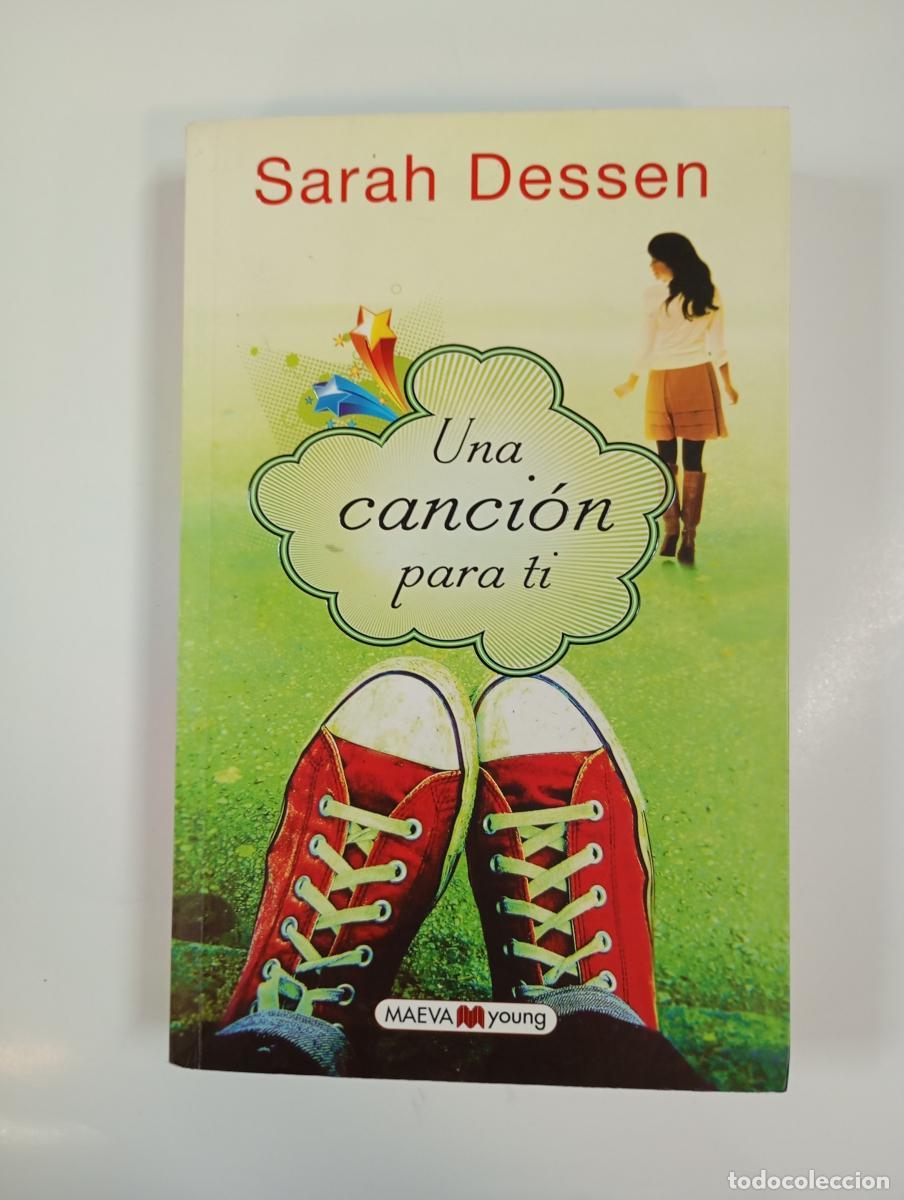 Libros: Una canci&oacute;n para ti. - Sarah Dessen. TDK995
