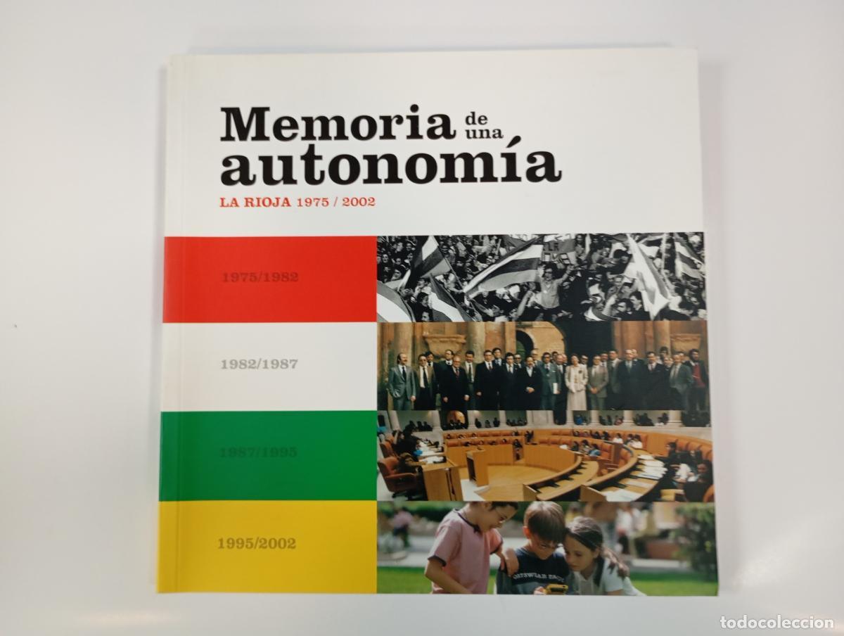 Libri di seconda mano: Memoria de una autonom&iacute;a. La Rioja 1975-2002. - Jos&eacute; Arn&aacute;ez Vadillo, Gonzalo Capell&aacute;n de Miguel. TDK