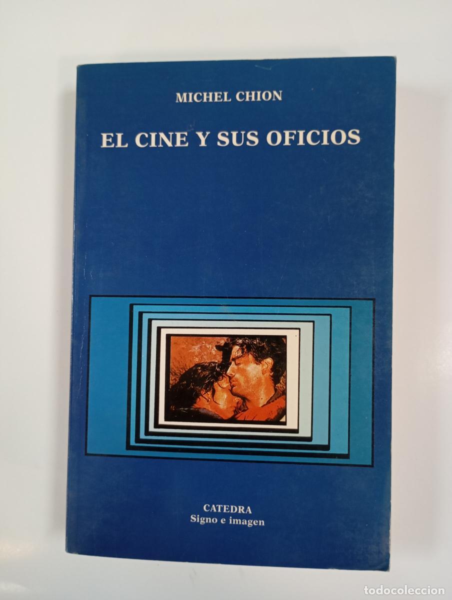 books: El cine y sus oficios. - Michel Chion. TDK994