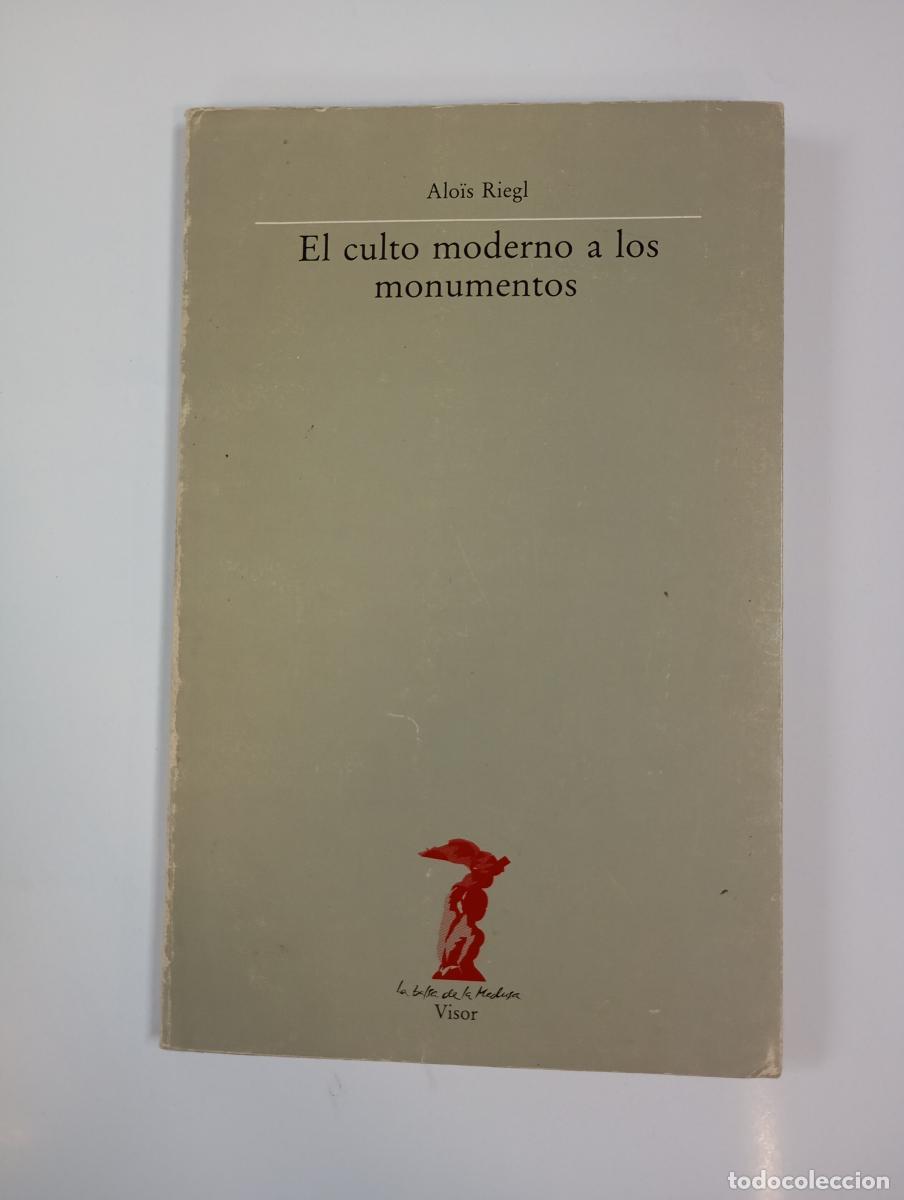 B&uuml;cher: El culto moderno a los monumentos. - Alois Riegl. TDK994