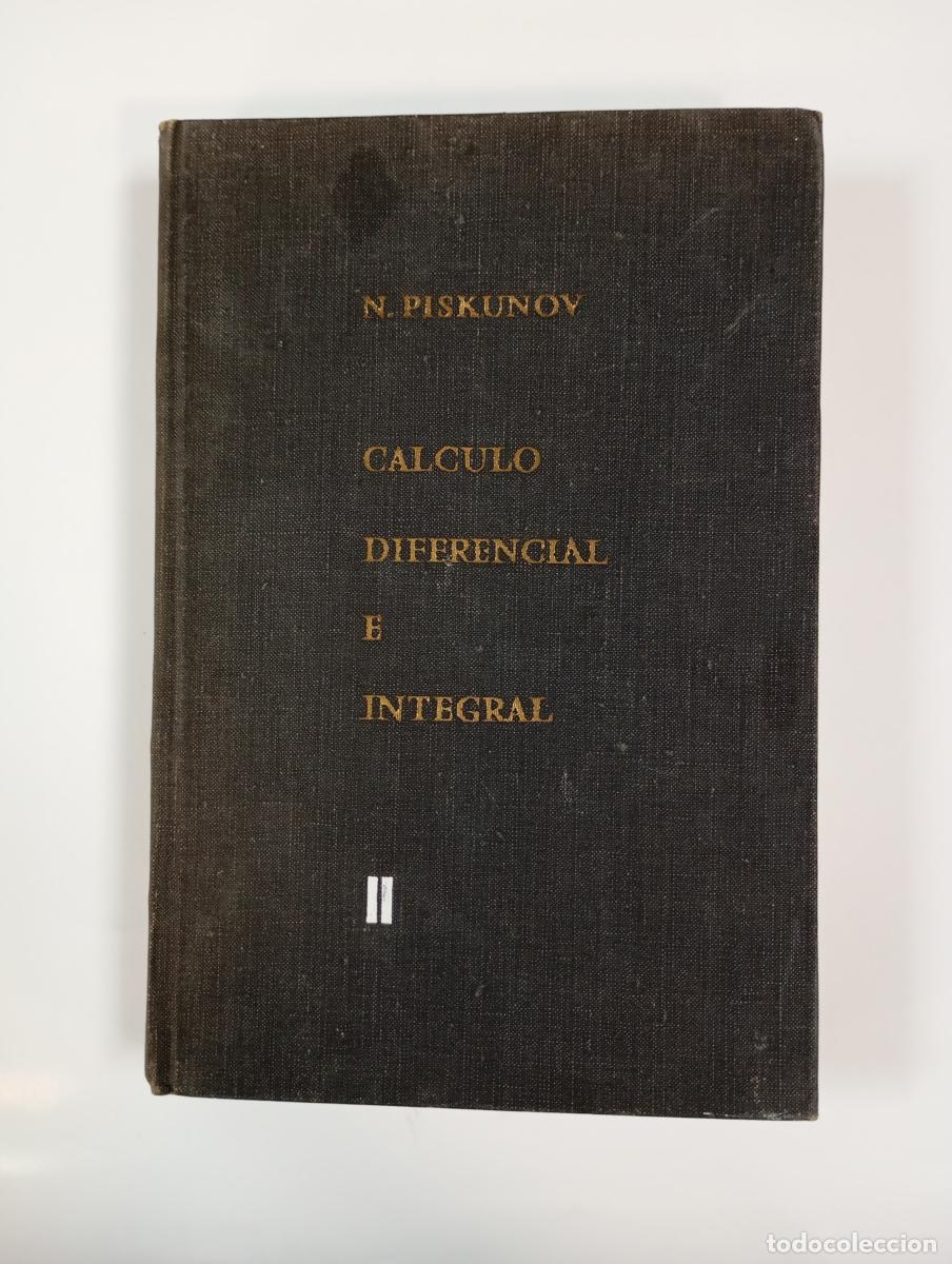 Libri di seconda mano: C&aacute;lculo diferencial e integral - Tomo II. - N. Piskunov. TDK994
