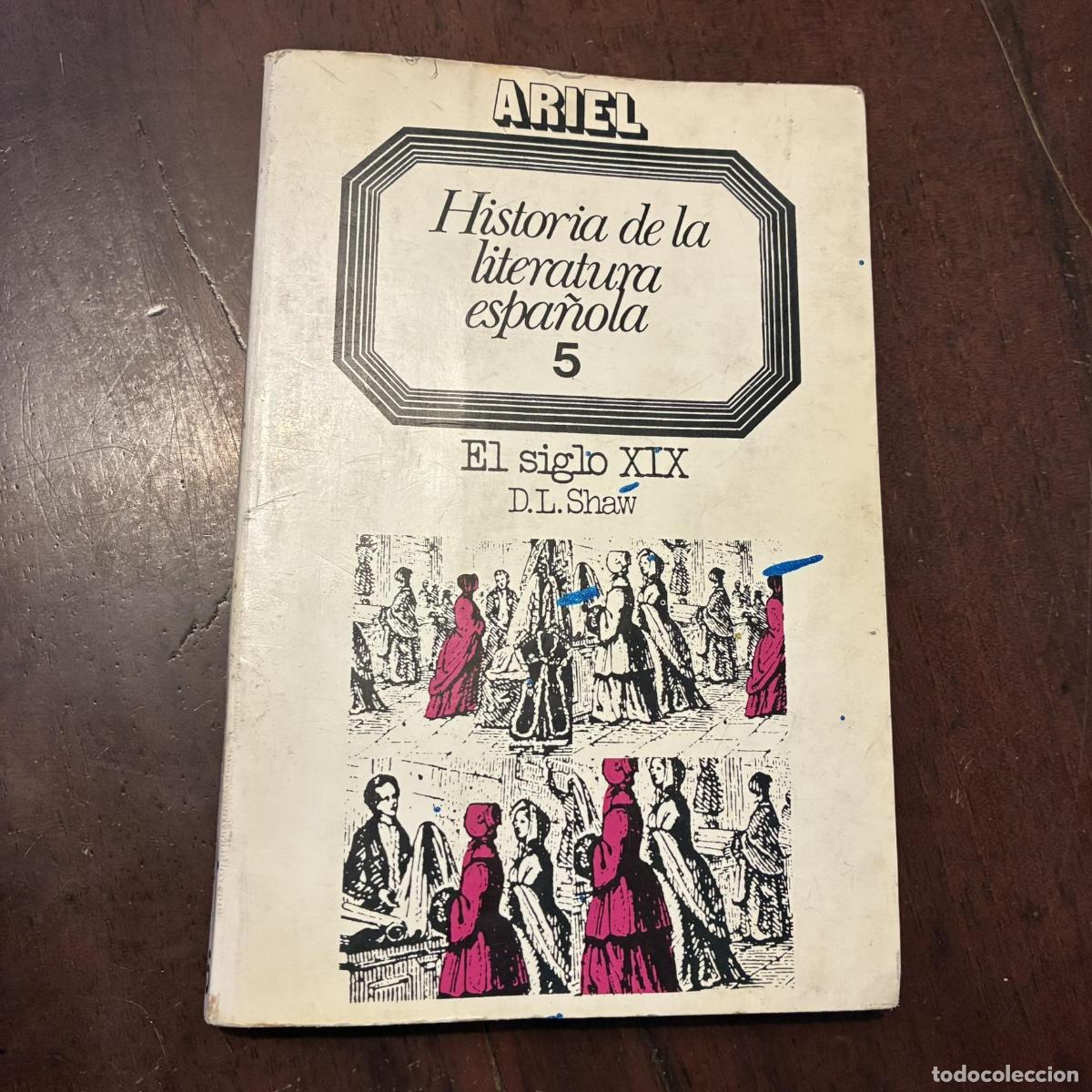 Livros em segunda m&atilde;o: Historia de la literatura espa&ntilde;ola. El siglo XIX - Donald L. Shaw