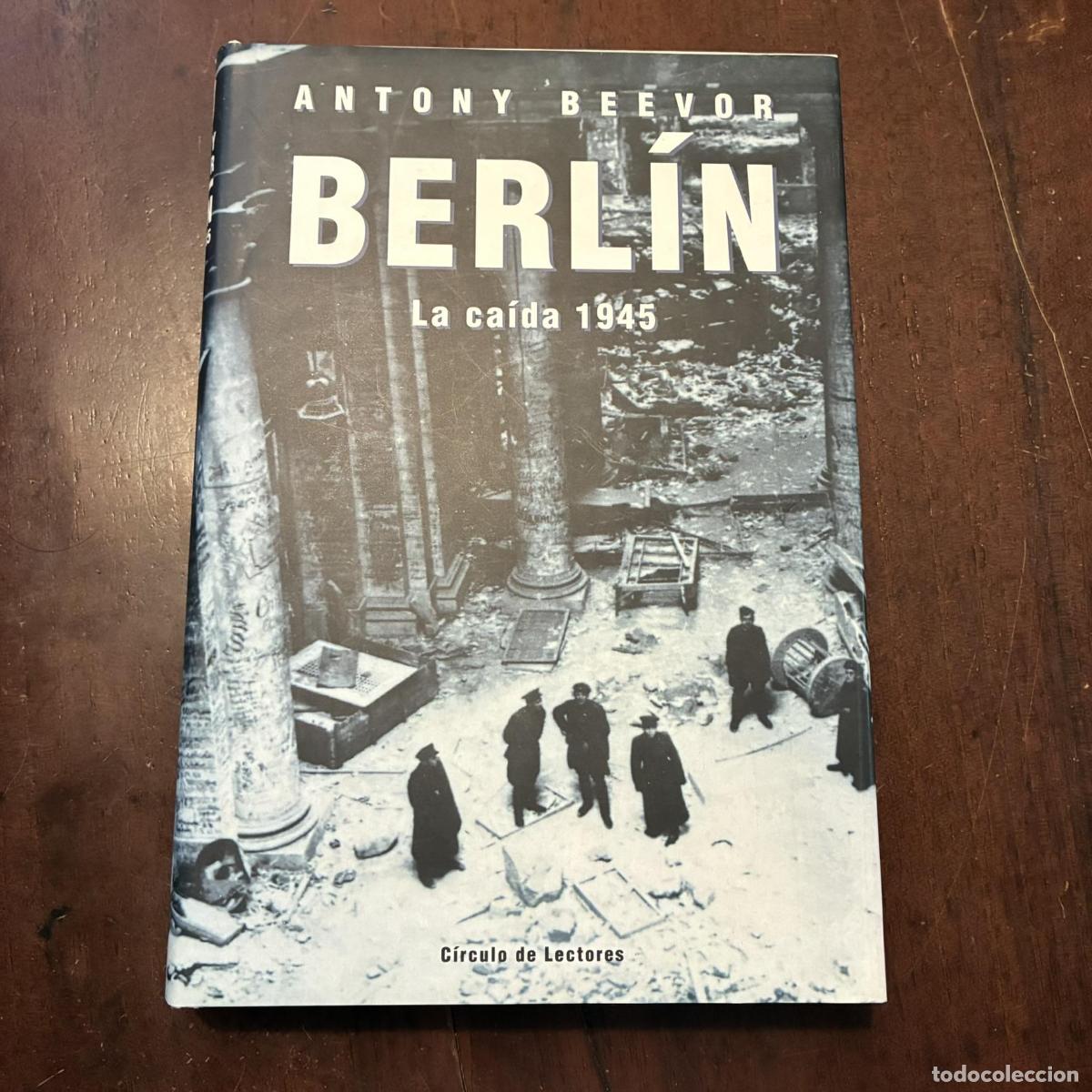 books: Berl&iacute;n. La ca&iacute;da 1945 - Antony Beevor