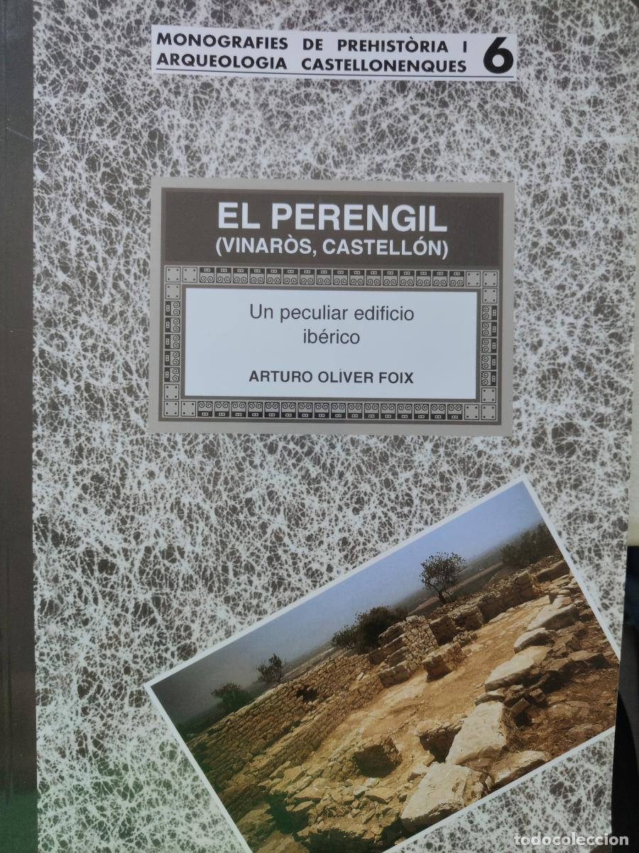 Libros: El Perengil (Vinar&ograve;s, Castell&oacute;n) : Un peculiar edificio ib&eacute;rico : N&uacute;m.6 - tdk366