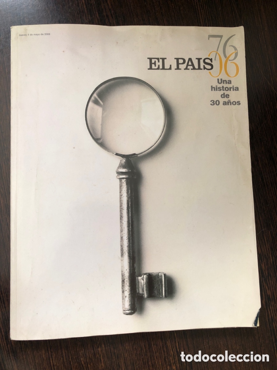 books: REVISTA EL PAIS UNA HISTORIA DE 30 A&Ntilde;OS 76-06