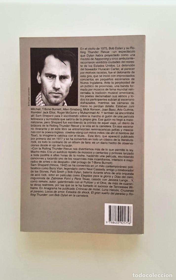 Libros: Rolling Thunder, con Bob Dylan en n la carretera, Sam Shepard, Anagrama, Cronicas - Foto 3