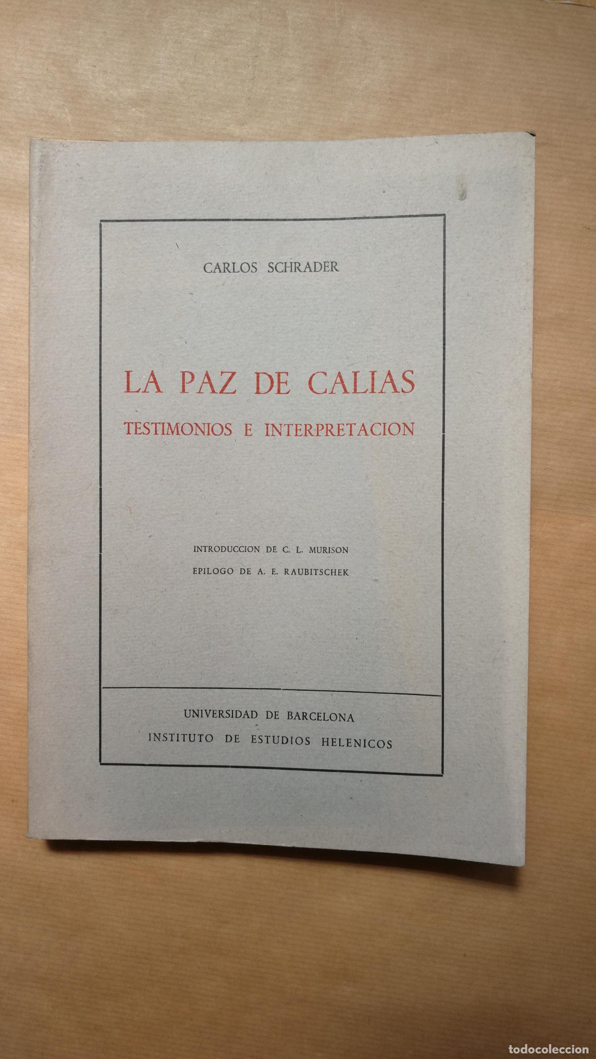 Libros: LA PAZ DE CALIAS. TESTIMONIOS E INTERPRETACION - &rdquo;SCHRADER, C.&rdquo;
