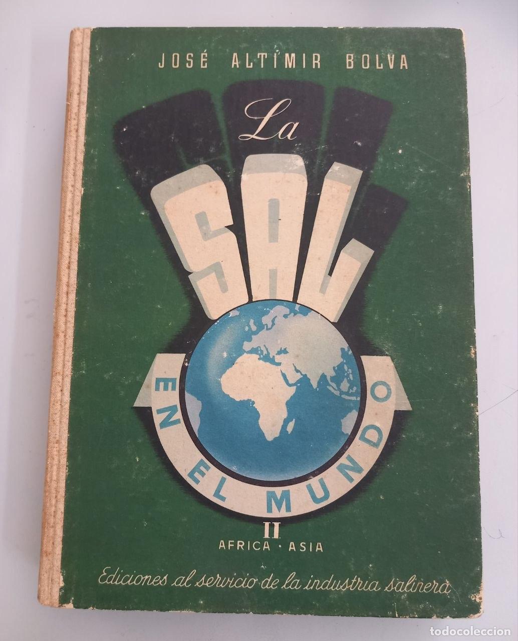 Libros: La sal en el mundo. &Aacute;frica- Asia. Vol. II. - ALTIMIR BOLVA, Jose