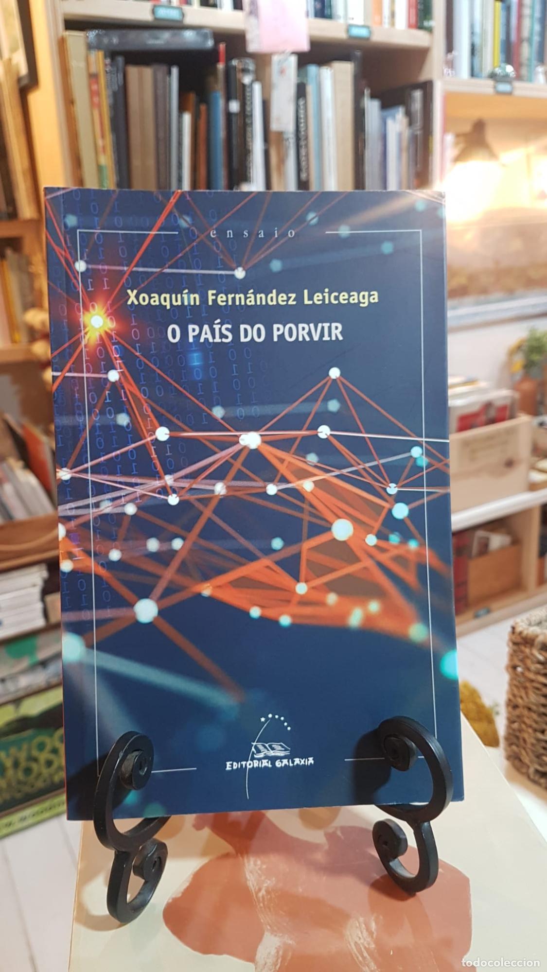 Libros: O pa&iacute;s do porvir - Fern&aacute;ndez Leiceaga, Xoaqu&iacute;n