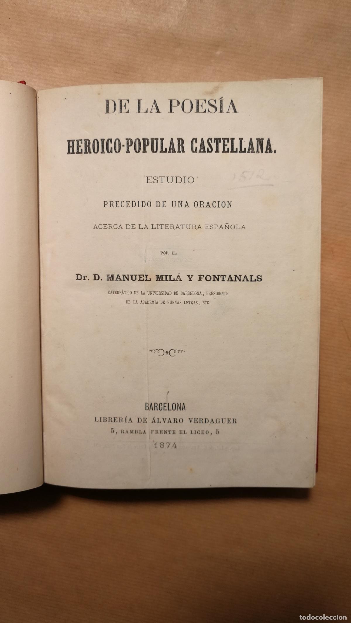 Libros: De la poesia heroico-popular castellana. Estudio precedido de una oraci&oacute;n acerca de la literatura es