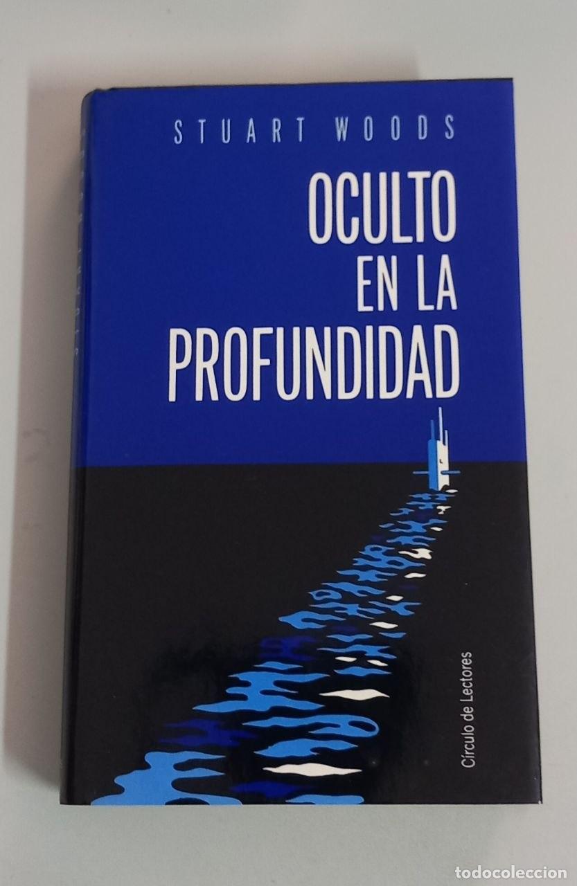 Libros: Oculto en la profundidad. - WOODS, Stuart: - Foto 1